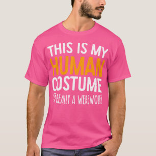 Dit is mijn mens. Ik ben echt een weerwolf T-shirt