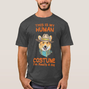 Dit is mijn menselijk kostuum. Ik ben echt een hon T-shirt