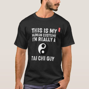 Dit is mijn menselijk kostuum. Ik ben echt een Tai T-shirt