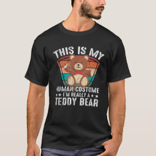 Dit is mijn menselijk kostuum Ik ben echt een tedd T-shirt