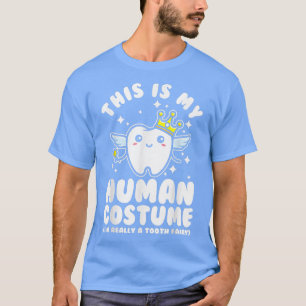Dit is mijn menselijk kostuum Tooth fairy Hygien T-shirt