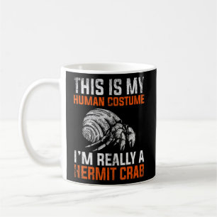 Dit is mijn menselijke kostume Hermit Crab Koffiemok