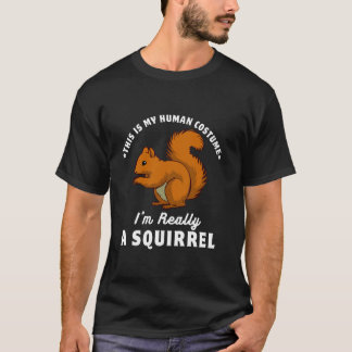 Dit is mijn menselijke kostuum. Ik ben echt een ee T-shirt
