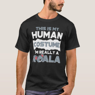 Dit is mijn menselijke kostuum Ik ben echt een Koa T-shirt