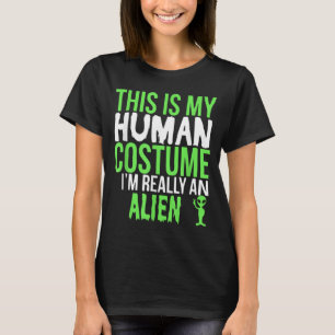 Dit Is Mijn Menselijke Kostuum Ik Ben Een Buitenaa T-shirt