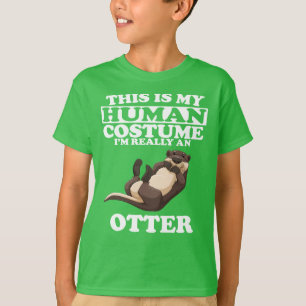 Dit is mijn menselijke kostuum. Ik ben een otter T T-shirt