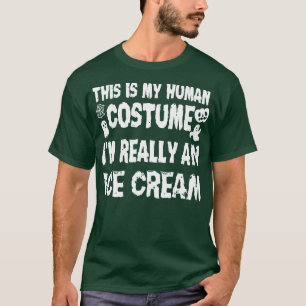 Dit is mijn menselijke kostuum in een ijsje Ha T-shirt