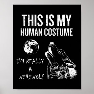 Dit is mijn menselijke kostuum poster