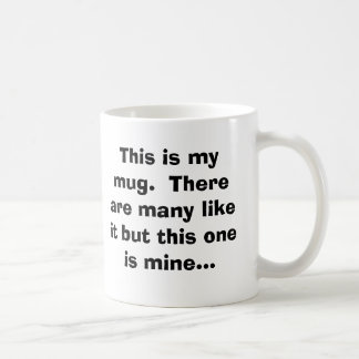 Dit is mijn mok.  Er zijn er veel van, maar dit... Koffiemok
