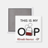 "Dit is mijn O-Tea-P magneet" Magneet (Voorkant / Achterkant)