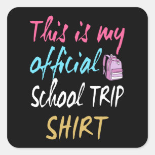 Dit is mijn officiële Schoolreis T-shirt Vierkante Sticker