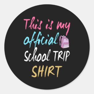 Dit is mijn officiële Shirt voor schoolreizen Ronde Sticker
