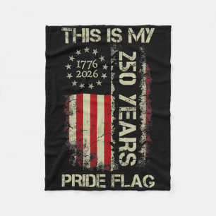 Dit Is Mijn Pride Vlag 250 Jaar Amerika 1776-2026 Fleece Deken