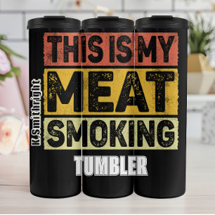 Dit is mijn rokende vleestrommel thermosbeker