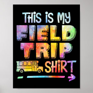 Dit is mijn schooldagtrip 2025 Tie Dye Matc Poster