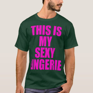 Dit is mijn Sey Lingerie Night for Wife Girl Women T-shirt