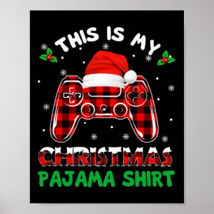 Dit is mijn Shirt Gamer Video Game met Kerstmis Pa Poster