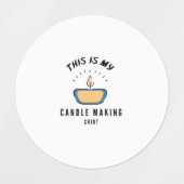 Dit is mijn shirt kaarsen maken labels (Design 1)