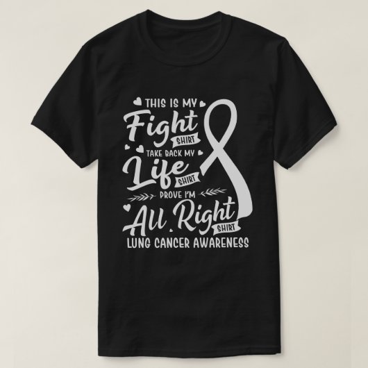 Dit is Mijn Shirt Lung Cancer Awareness Suppo (Design voorkant)