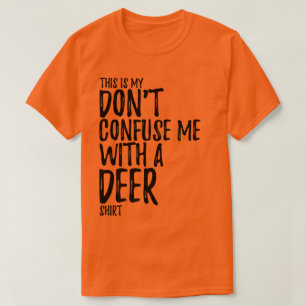 Dit is mijn Shirt Sinaasappel van de Der Hunting
