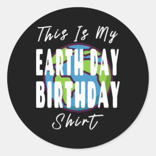 Dit is mijn Shirt voor de Dag van de Aarde - Moede Ronde Sticker