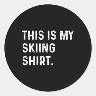 Dit is mijn skishirt - Skiën Wintersporten  Ronde Sticker