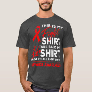 Dit is mijn strijd tegen HIV AIDS Awareness Red Ri T-shirt
