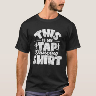 Dit is mijn tapdanser tapdans t-shirt