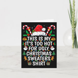 Dit is mijn te warm voor lelijke kerstzweet kaart