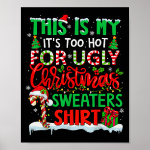 Dit is mijn te warm voor lelijke kerstzweet poster