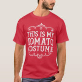 Dit is mijn tomatenkostuum Funny Lazy Halloween T-shirt (Voorkant)