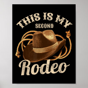 Dit is mijn tweede Rodeo Cowboy Pet Funny Quote Gr Poster