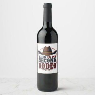 Dit is mijn tweede Rodeo Cowboy West Pet Wijn Etiket
