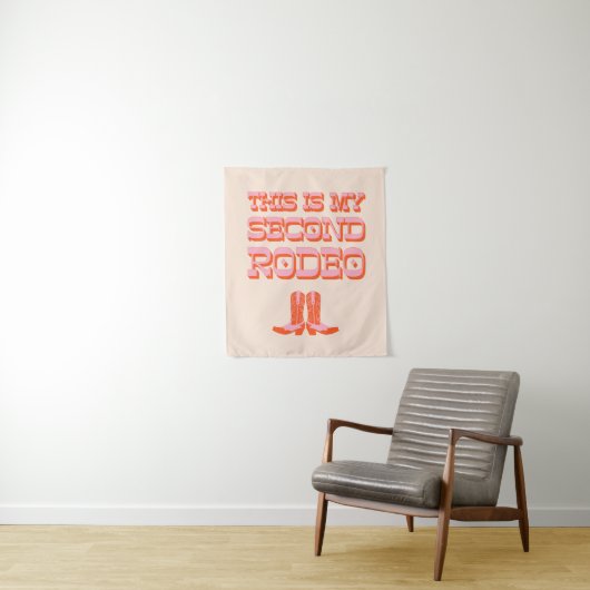 Dit is mijn tweede Rodeo (+ cowboylaarzen) Wandkleed (In situ)