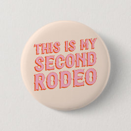 Dit is mijn tweede Rodeo (oude west letters) Ronde Button 5,7 Cm