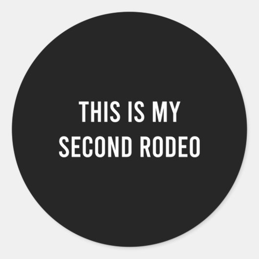 Dit is mijn tweede rodeo Western Ronde Sticker (Voorkant)
