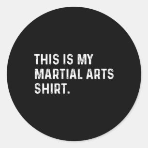 Dit is mijn vechtsport Shirt - judo karate gevecht Ronde Sticker
