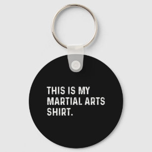 Dit is mijn vechtsport Shirt - judo karate gevecht Sleutelhanger