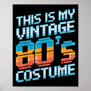 Dit Is Mijn Vintage 80s Kostuum 1980s Mode Retro Poster