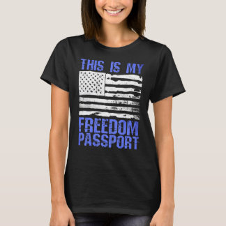 Dit is mijn vrijheidspas Anti-Vax T-shirt