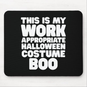 Dit is mijn werk, geschikt voor Halloween Costume Muismat