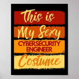 Dit is mijn Y Cybersecurity Engineer kostuum Hallo Poster