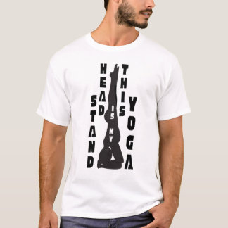 Dit is mijn yoga hoofdstand t-shirt