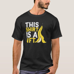 Dit is Nft Banana niet fungibele Symbolische Crypt T-shirt