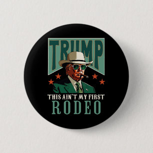 Dit Is Niet Mijn Eerste Rodeo Western Cowboy Grapp Ronde Button 5,7 Cm
