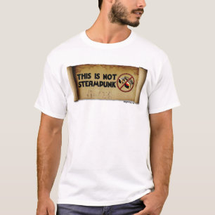 Dit is niet Steampunk T-shirt