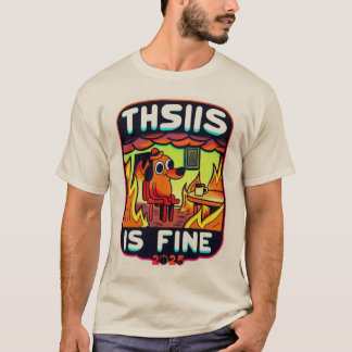 Dit is prima – 2025 Vibes" Meme T-shirt
