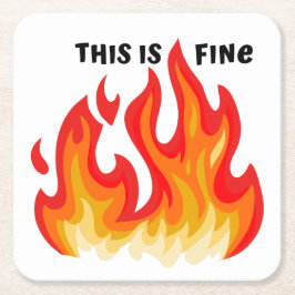 "Dit is prima" (zwart + vuur en vlammen) Vierkante Kartonnen Onderzetter