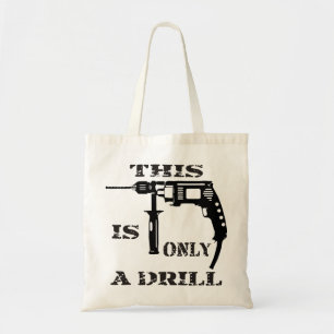 Dit is slechts een boor #USAPatriotGraphics © Tote Bag
