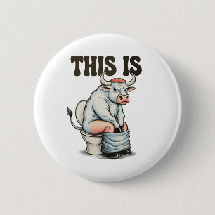 Dit is stier zittend op een toilet grappige wester ronde button 5,7 cm